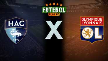 Assistir Le Havre x Olympique Lyonnais ao vivo online 20/10/2024