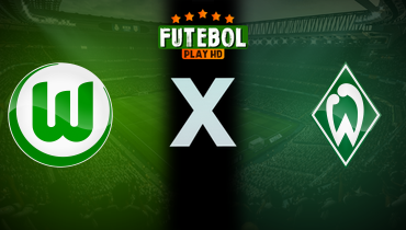 Assistir Wolfsburg x Werder Bremen ao vivo online 20/10/2024