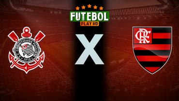 Assistir Corinthians x Flamengo ao vivo online 20/10/2024