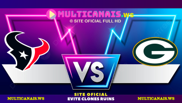 Assistir NFL: Houston Texans x Green Bay Packers ao vivo online 20/10/2024