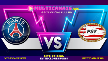 Assistir PSG x PSV ao vivo online 22/10/2024