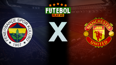 Assistir Fenerbahçe x Manchester United ao vivo online 24/10/2024