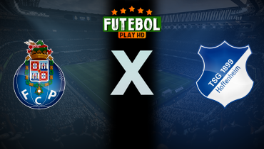 Assistir Porto x Hoffenheim ao vivo online 24/10/2024