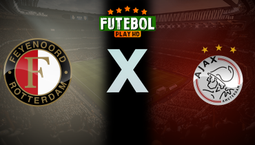 Assistir Feyenoord x Ajax ao vivo online 30/10/2024