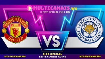 Assistir Manchester United x Leicester City ao vivo online 30/10/2024