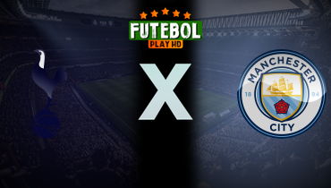 Assistir Tottenham x Manchester City ao vivo online 30/10/2024