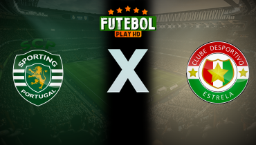 Assistir Sporting x Estrela Amadora ao vivo online 01/10/2024