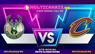 Assistir NBA: Milwaukee Bucks x Cleveland Cavaliers ao vivo online 04/10/2024