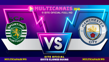 Assistir Sporting x Manchester City ao vivo online 05/10/2024