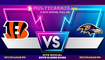 Assistir NFL: Cincinnati Bengals x Baltimore Ravens ao vivo online 07/10/2024