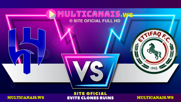 Assistir Al Hilal x Al Ettifaq ao vivo online 08/10/2024