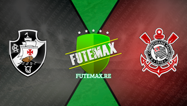 Assistir Vasco x Corinthians ao vivo online 28/11/2023