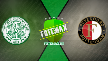 Assistir Celtic x Feyenoord ao vivo online 13/12/2023