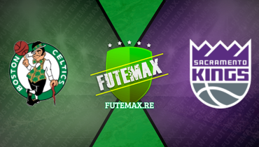 Assistir NBA: Boston Celtics x Sacramento Kings ao vivo online 20/12/2023