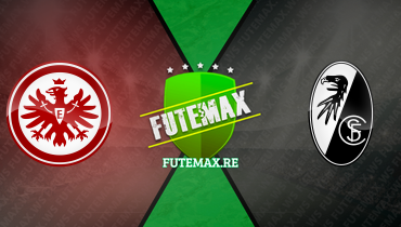 Assistir Eintracht Frankfurt x Freiburg ao vivo online 06/01/2024