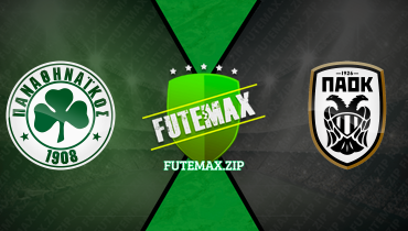 Assistir Panathinaikos x PAOK ao vivo online 21/02/2024