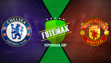 Assistir Chelsea x Manchester United ao vivo online 04/04/2024