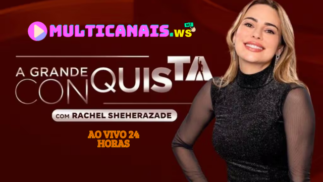 Assistir A Grande Conquista 2024 ao vivo online em HD