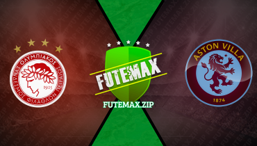 Assistir Olympiacos x Aston Villa ao vivo online 09/05/2024