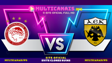 Assistir Olympiakos Piraeus x AEK Athens ao vivo online 15/05/2024