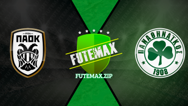 Assistir PAOK x Panathinaikos ao vivo online 15/05/2024