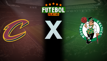 Assistir NBA: Cleveland Cavaliers x Boston Celtics ao vivo online 15/05/2024