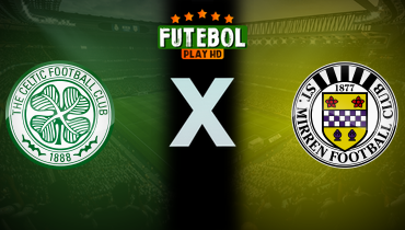 Assistir Celtic x St. Mirren ao vivo online 18/05/2024