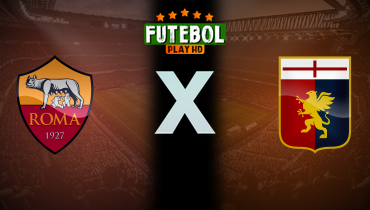 Assistir Roma x Genoa ao vivo online 19/05/2024