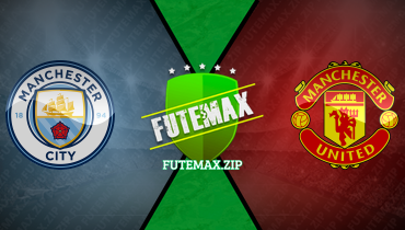 Assistir Manchester City x Manchester United ao vivo online 25/05/2024