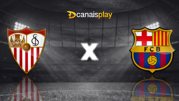 Assistir Sevilla x Barcelona ao vivo online 26/05/2024