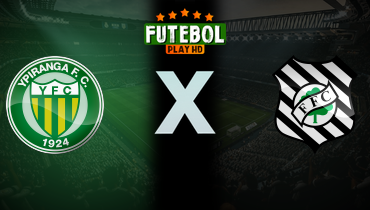 Assistir Ypiranga x Figueirense ao vivo online 30/05/2024