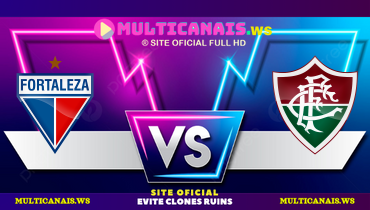 Assistir Fortaleza x Fluminense ao vivo online 07/07/2024