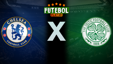 Assistir Chelsea x Celtic ao vivo online 27/07/2024