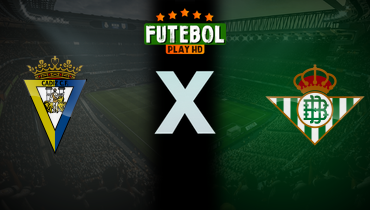 Assistir Cádiz x Real Betis ao vivo online 07/08/2024