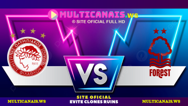 Assistir Olympiacos Piraeus x Nottingham Forest ao vivo online 08/08/2024