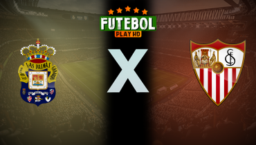 Assistir Las Palmas x Sevilla ao vivo online 16/08/2024