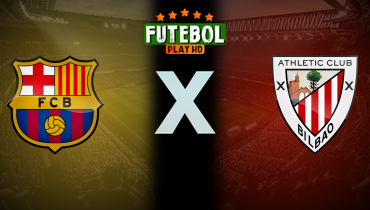 Assistir Barcelona x Athletic Bilbao ao vivo online 24/08/2024