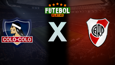 Assistir Colo-Colo x River Plate ao vivo online 17/09/2024