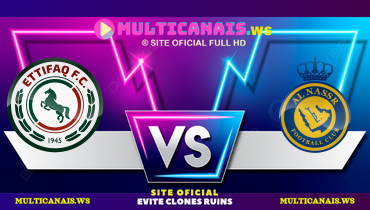 Assistir Al Ettifaq x Al Nassr ao vivo online 20/09/2024