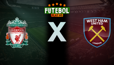 Assistir Liverpool x West Ham ao vivo online 25/09/2024