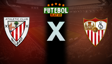 Assistir Athletic Bilbao x Sevilla ao vivo online 29/09/2024