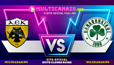 Assistir AEK Athens x Panathinaikos ao vivo online 29/09/2024