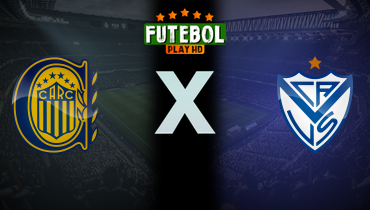 Assistir Rosario Central x Vélez Sarsfield ao vivo online 01/10/2024