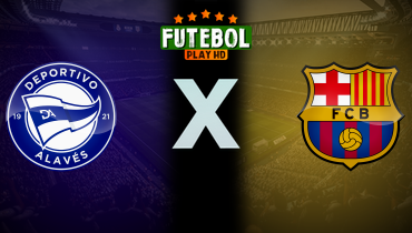 Assistir Deportivo Alavés x Barcelona ao vivo online 06/10/2024