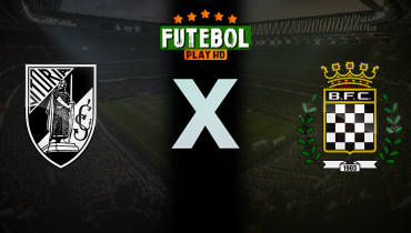 Assistir Vitória Guimarães x Boavista ao vivo online 06/10/2024