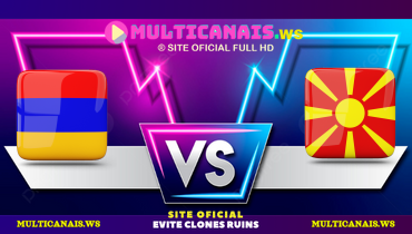 Assistir Armênia x Macedônia do Norte ao vivo online 13/10/2024